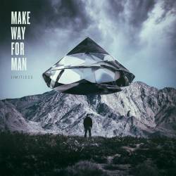 Make Way For Man : Limitless